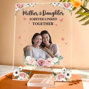 Frames |   Personalized Acrylic Photo Plaque Mother And Daughter Forever Linked Together Great Gift For Dear Mom Frames Frames