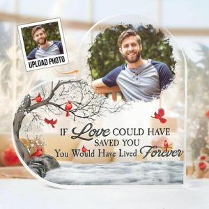 Frames |   Personalized Heart Shaped Acrylic Photo Plaque You Would Have Lived Forever Memorial Gift For Loved One Frames Frames