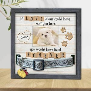 Frames |   Personalized Picture Frame If Love Alone Could Have Kept You Here With Dog Collar Design Memorial Gift For Pet Lover Frames Frames