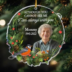 Ornaments |   "Although You Cannot See Me I Am Always With You"Personalized Acrylic Photo Ornament Home & Living Ornaments