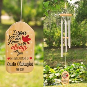 Ornaments |   Custom Wind Chime If You See Me Know That I’M Always With You Gift In Memory Of Loved One Home & Living Ornaments