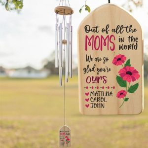 Ornaments |   Custom Wind Chime Out Of All The Moms In The World We Are So Glad You’Re Ours Gift For Mom Home & Living 1 Name