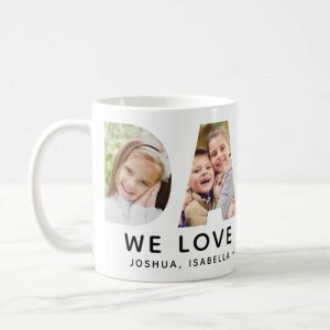 Ornaments |   Personalized Photo Mug Perfect Father’s Day Gift "We Love You" Home & Living Ornaments